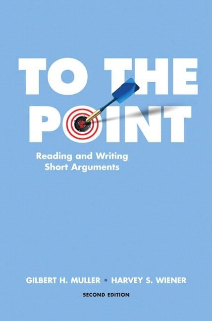 To the Point: Reading and Writing Sh…, Wiener, Harvey