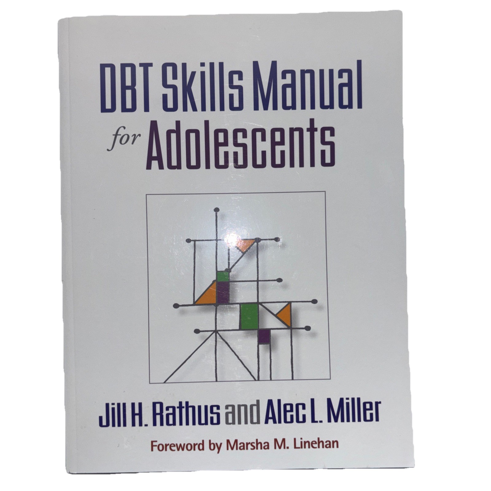 DBT Skills Manual for Adolescents by Jill H. Rathus and Alec L. Miller (2014,…