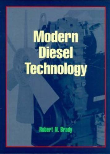 Modern Diesel Technology by Robert N. Brady