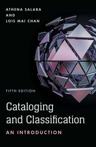 Cataloging and Classification: An Introduction by Athena Salaba: Used