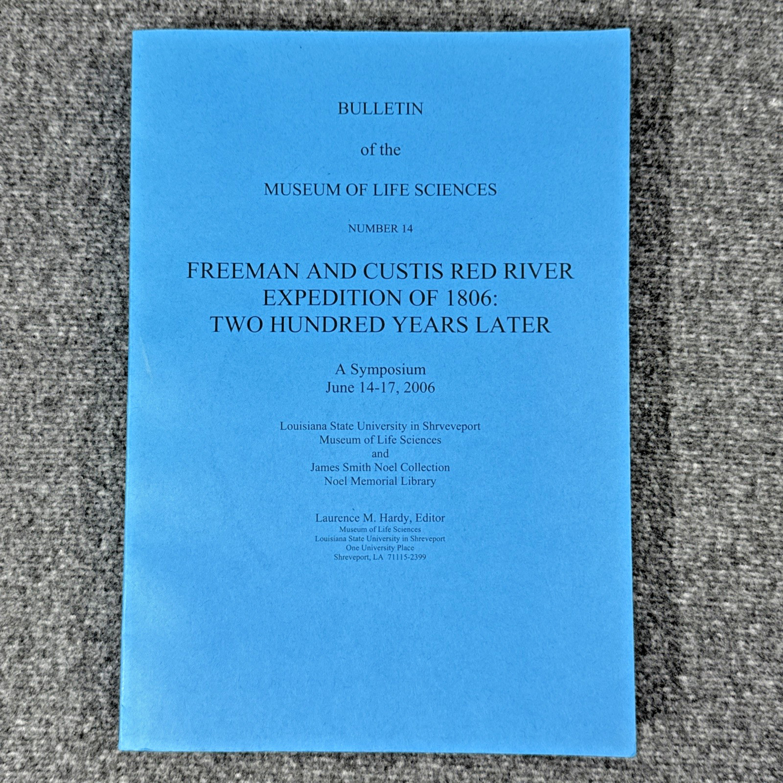 Exploration Red River 1806, Freeman & Custis, Symposium Papers, 2006
