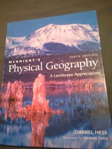 McKnight’s Physical Geography: A – Hardcover, by Hess Darrel; Tasa – Very Good j