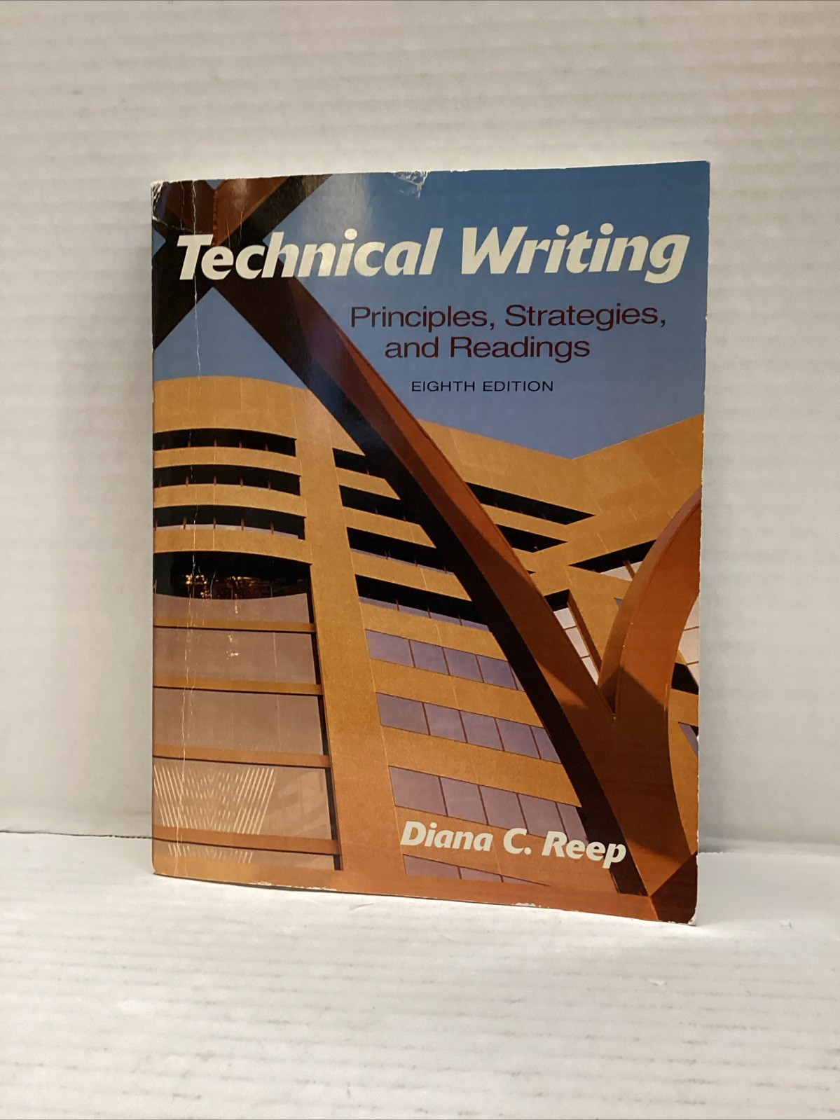Technical Writing : Principles, Strategies and Readings by Diana Reep (2010,…
