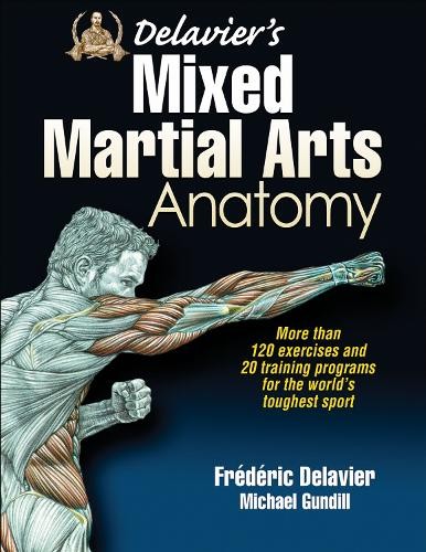 Michael Gundill Frederic Delavier’s Mixed Martial Arts (Paperback) (UK IMPORT)