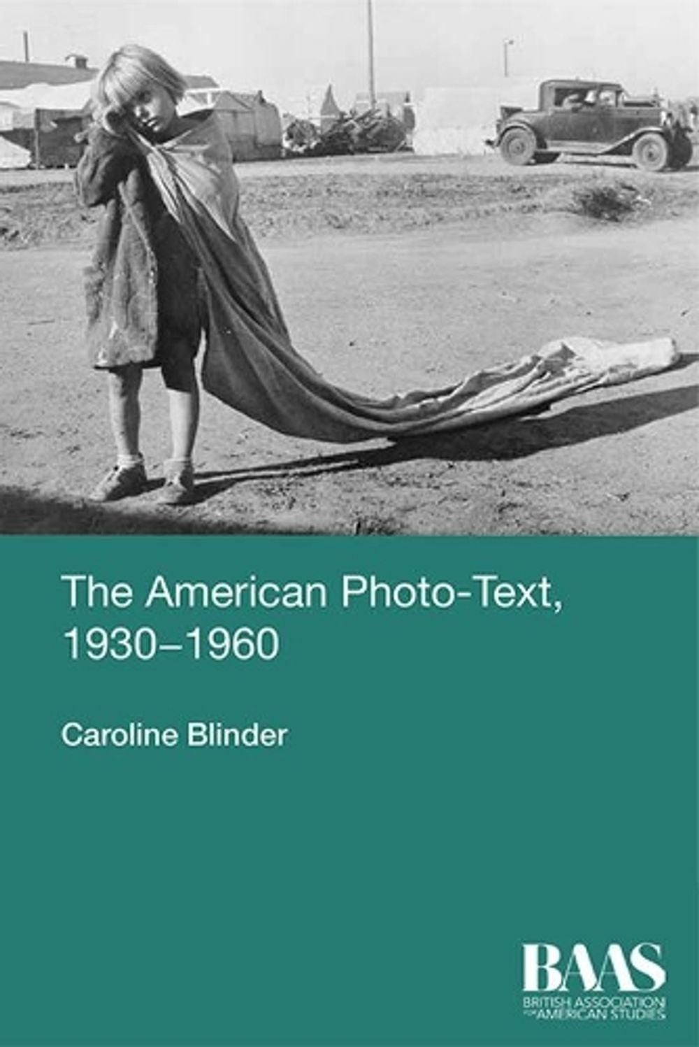 The American Photo-Text, 1930-1960 by Caroline Blinder (English) Paperback Book