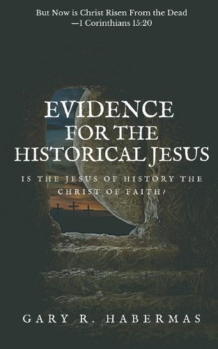 Gary R Habermas Evidence for the Historical Jesus (Paperback) (UK IMPORT)