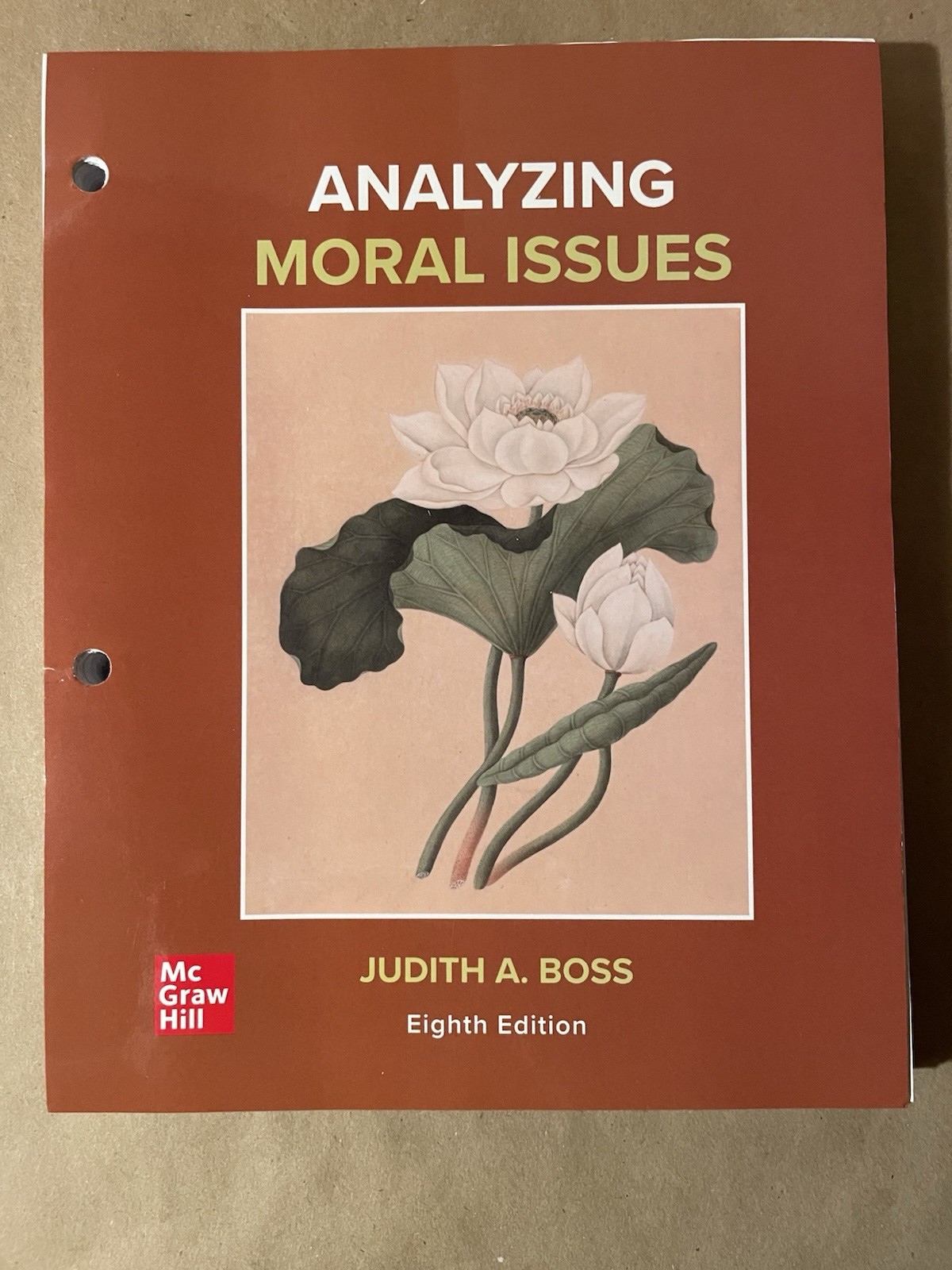 EIGHTH EDITION 9781265250140 Analyzing Moral Issues, Loose-leaf Version by Boss