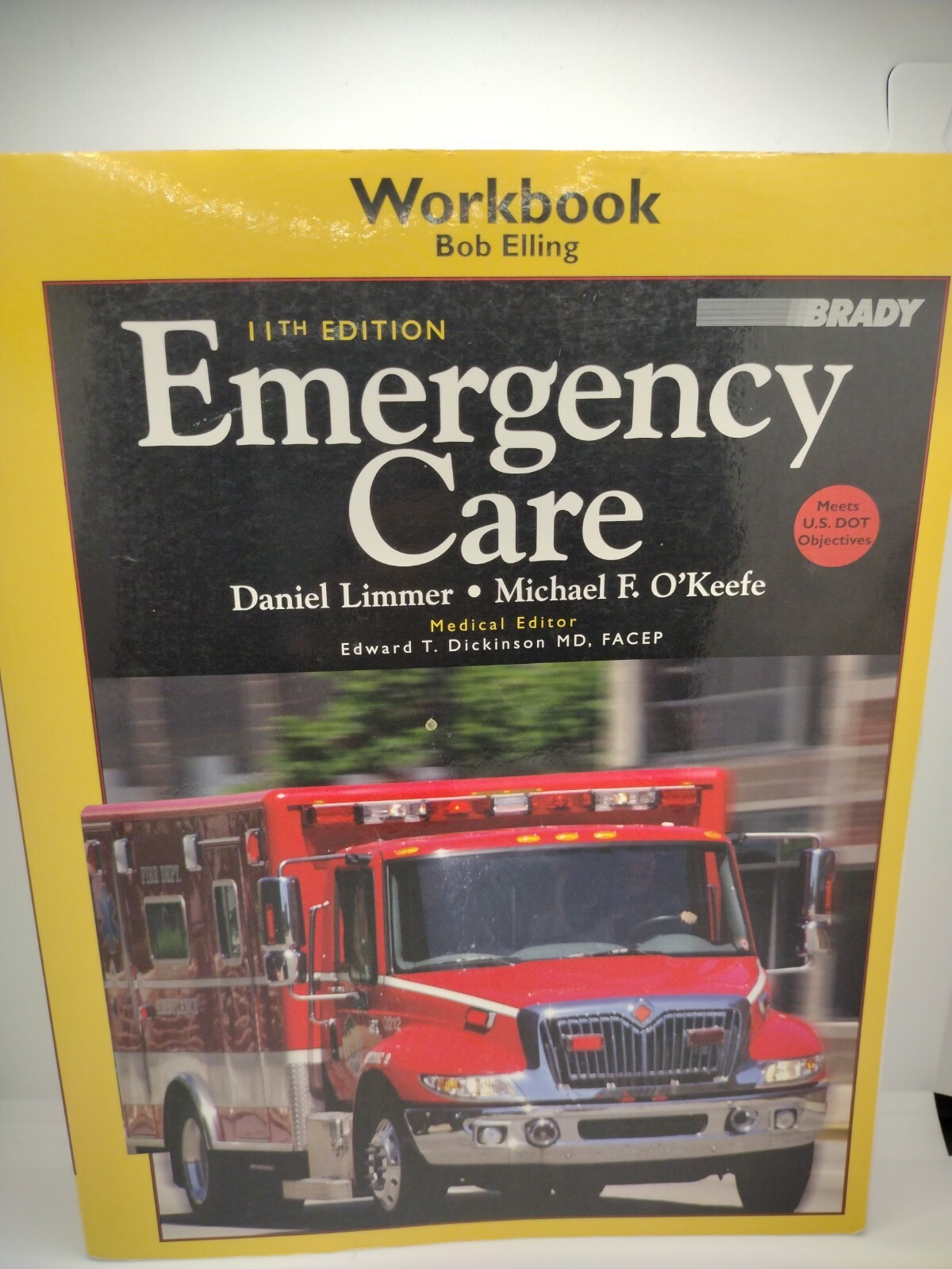 Workbook for Emergency Care by J. David Bergeron, Robert Elling, Harvey Grant a…