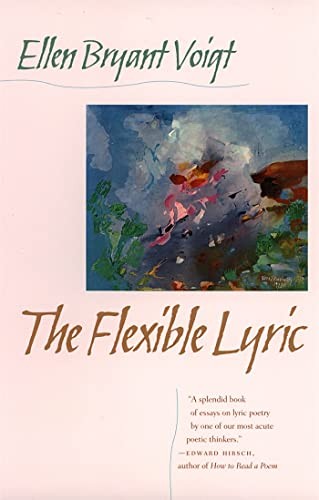 The Flexible Lyric (The Life of Poetry: Poets on Their Art and Craf – GOOD
