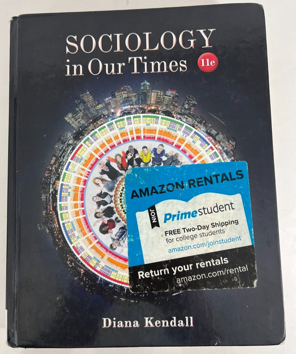 Sociology in Our Times by Kendall Diana – 11th Edition | Hardcover