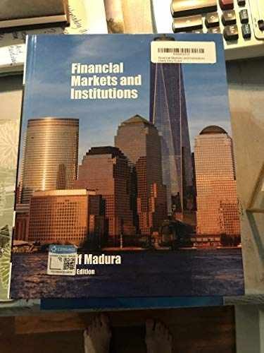 Financial Markets and Institutions – Hardcover, by Madura Jeff – Very Good x