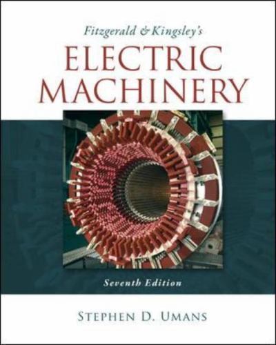 Fitzgerald & Kingsley’s Electric Machinery 7e Global Edition