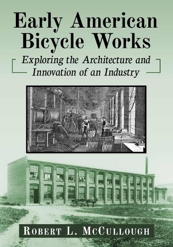 Robert L McCullough Early American Bicycle Works (Paperback) (UK IMPORT)