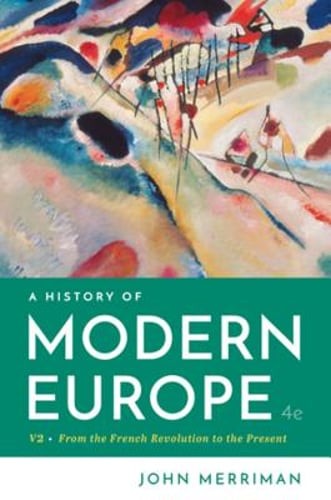 A History of Modern Europe by John Merriman: Used