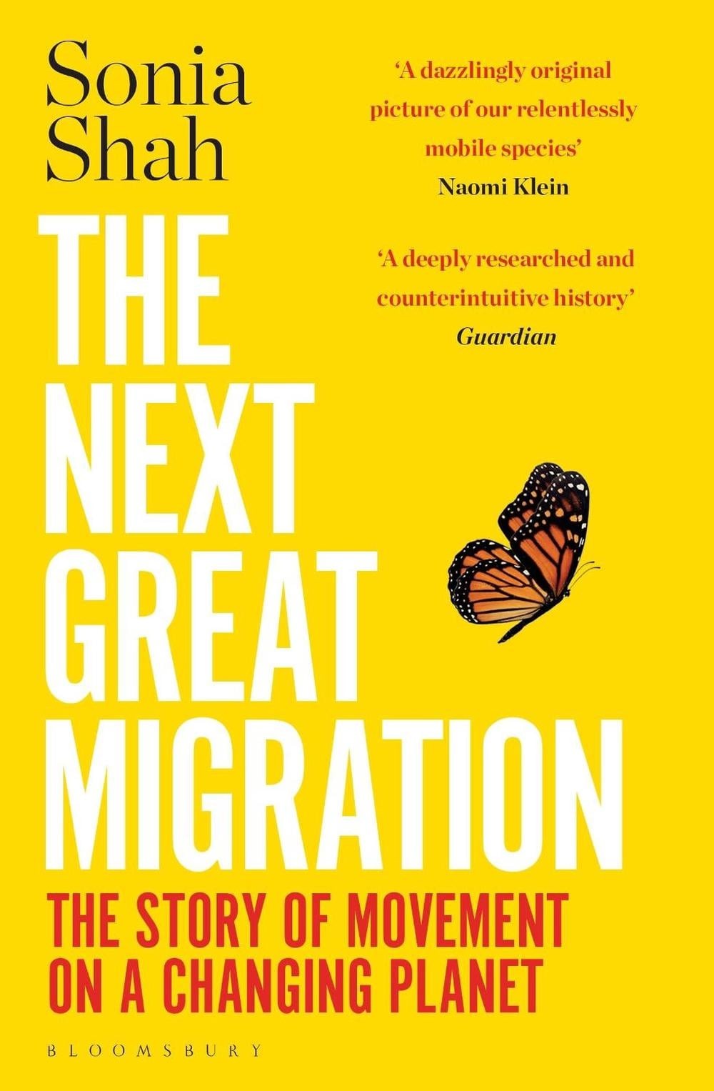 The Next Great Migration: The Story of Movement on a Changing Planet by Sonia Sh