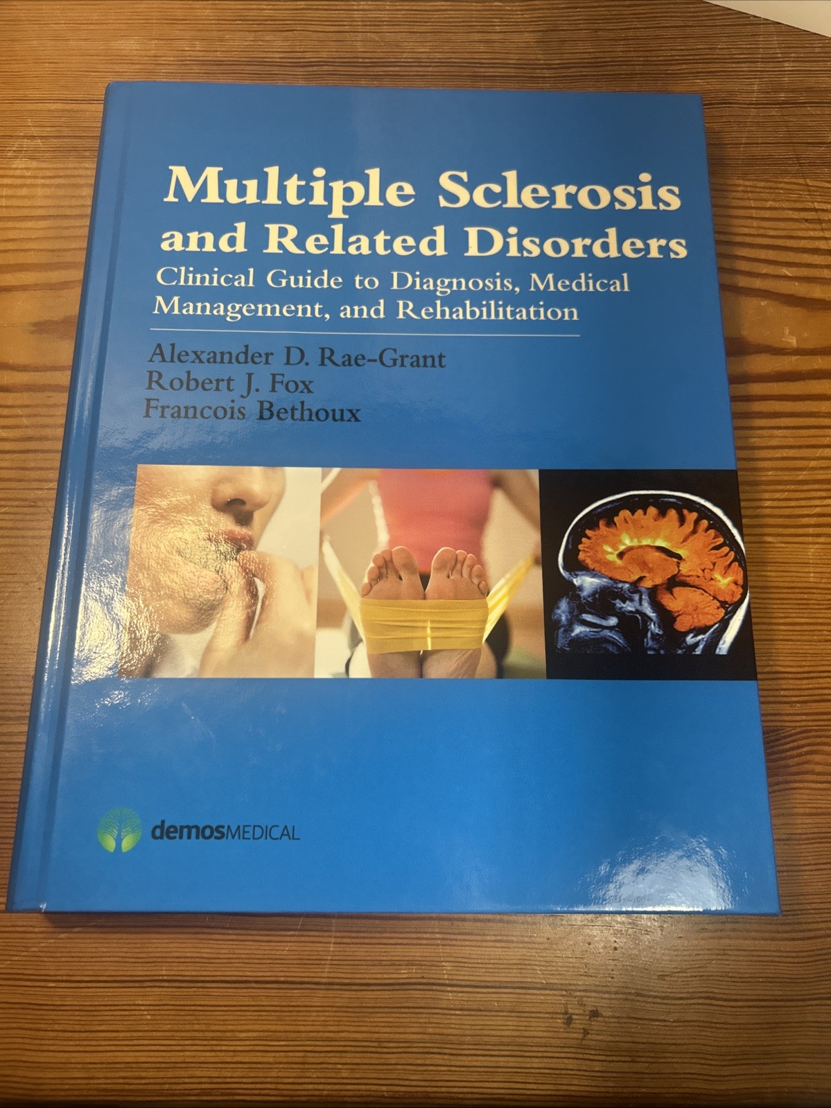 Multiple Sclerosis and Related Disorders : Clinical Guide to Diagnosis, Medical