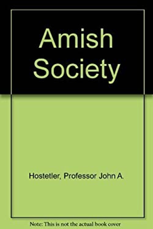Amish Society Hardcover John A. Hostetler