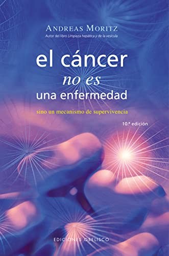 El c�ncer no es una enfermedad: sino un mecanismo de supervivencia by MORITZ