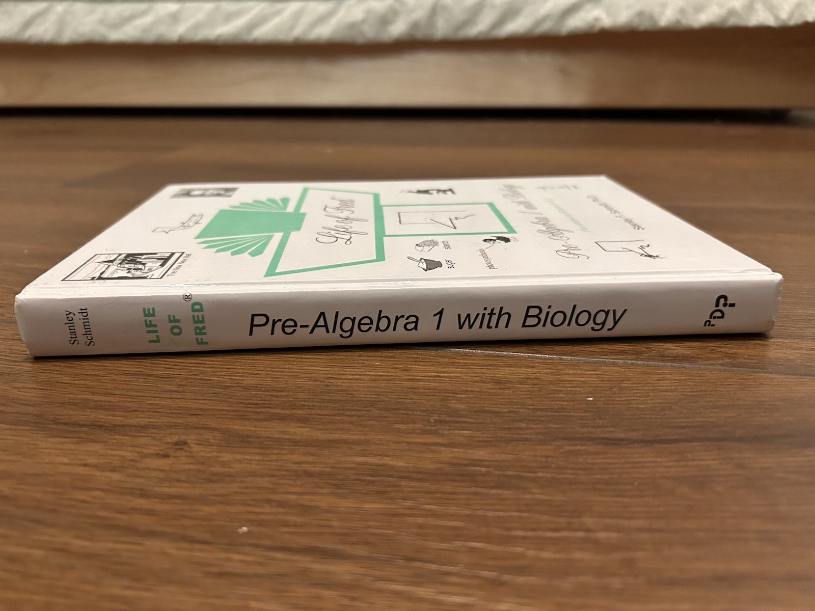 Life of Fred Pre-Algebra 1 with Biology by Stanley F. Schmidt PhD Hardcover