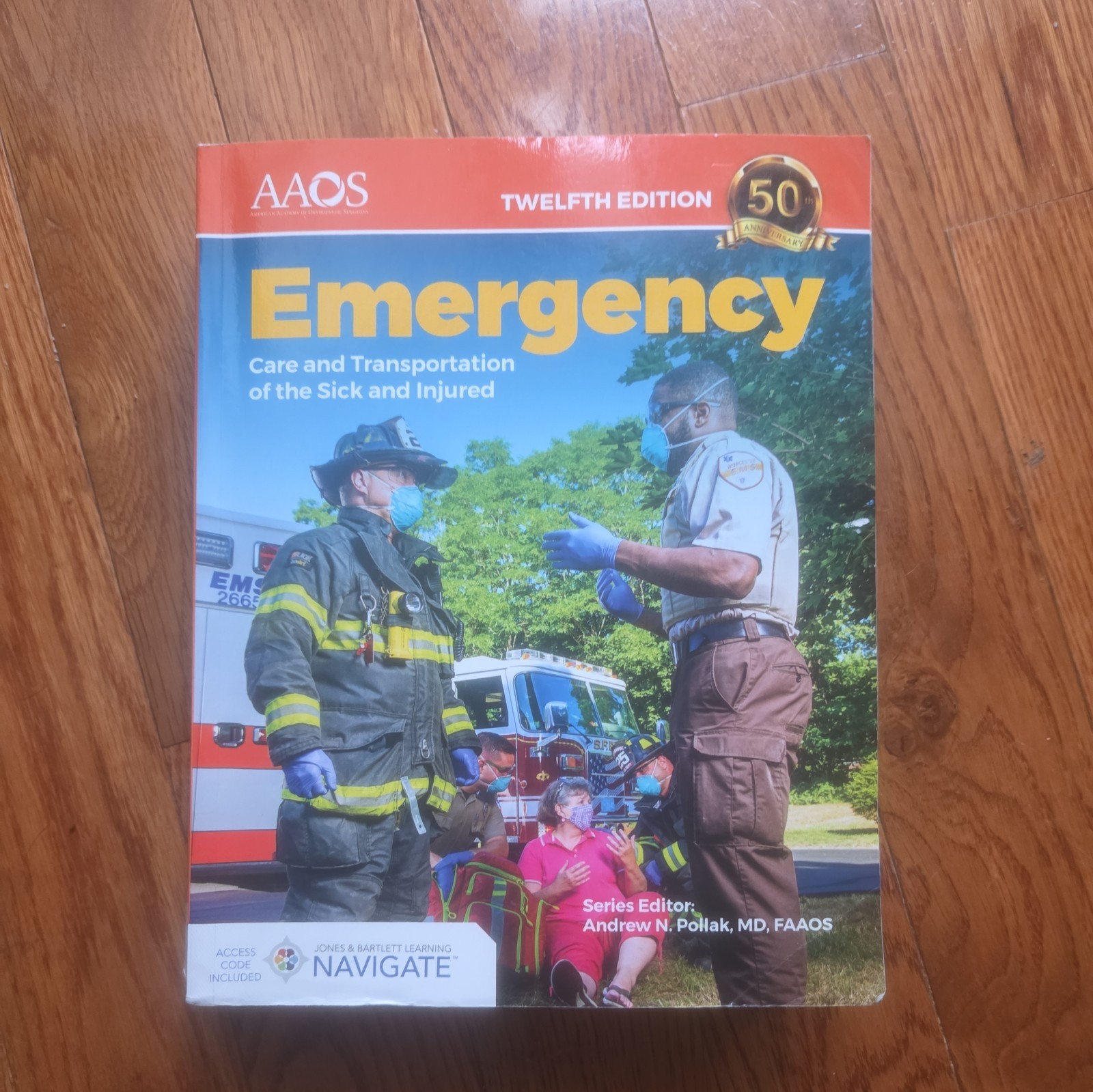Emergency Care and Transportation of the Sick and Injured, Twelfth Edition