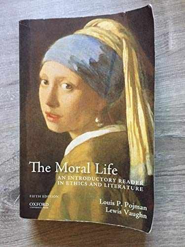 The Moral Life: An Introductory – Paperback, by Pojman Louis P.; – Acceptable n