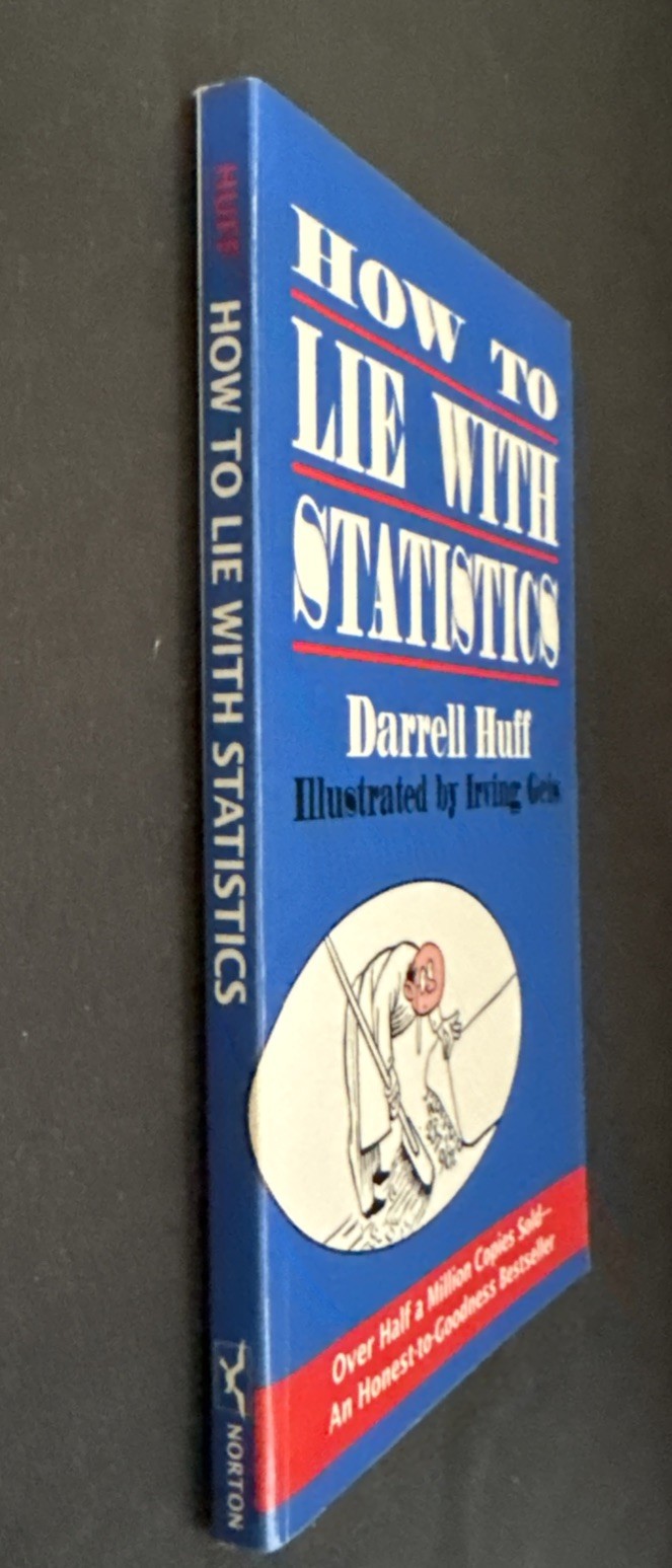 How to Lie with Statistics by Darrell Huff (1993, Trade Paperback)