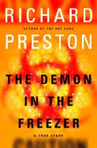 The Demon in the Freezer: A True Story by Richard Preston: Used