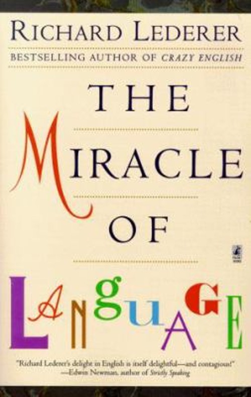 The Miracle of Language Paperback Richard Lederer