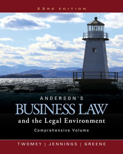 Anderson’s Business Law and Legal Environment 23rd Edition: Comprehensive Volume