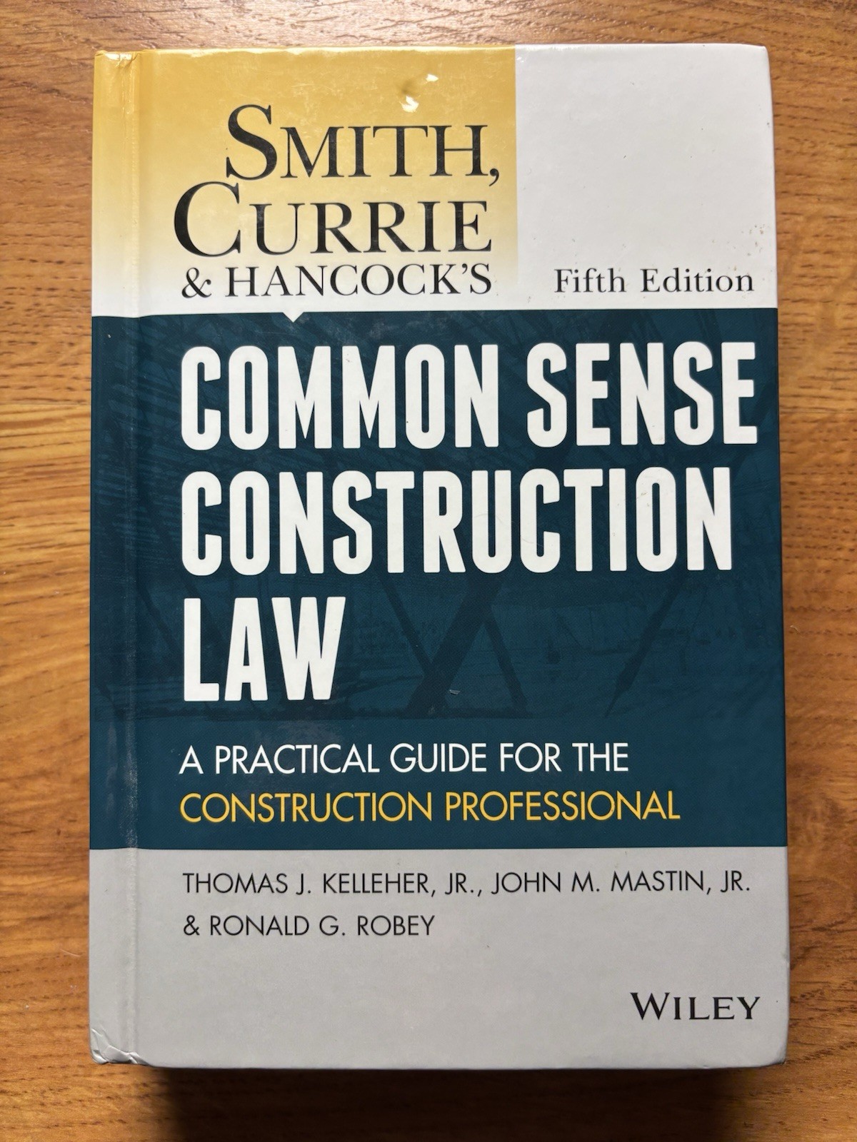 Smith, Currie and Hancock’s Common Sense Construction Law: A Practical Guide f..