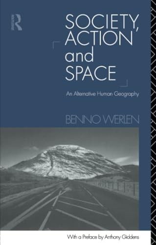 Society, Action and Space: An – VERY GOOD