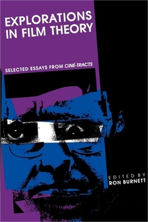 Explorations in Film Theory: Selected Essays from Cine-Tracts (Paperback or Soft