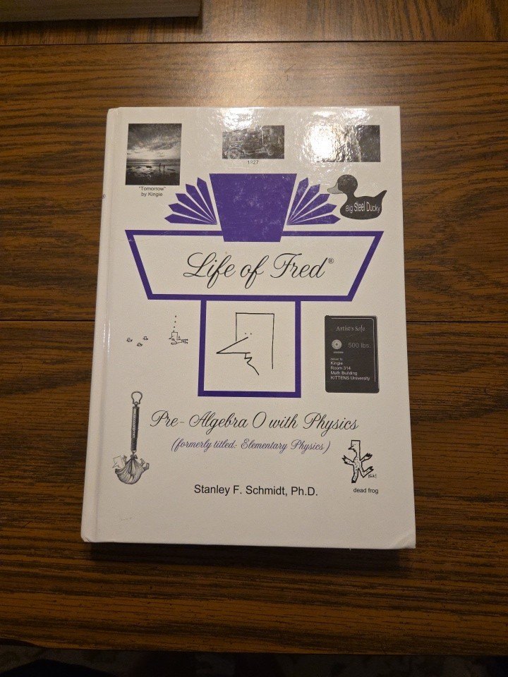 Life of Fred Pre-Algebra 0 with Physics by Stanley F. Schmidt (Hardcover)