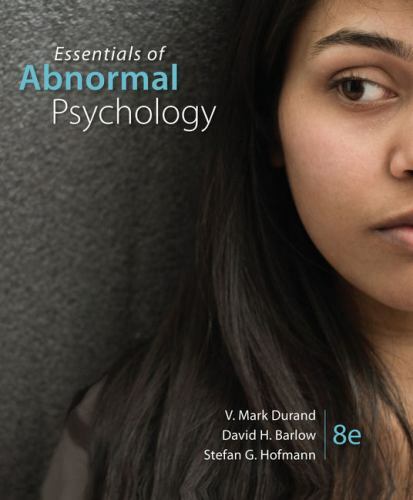 Essentials of Abnormal Psychology by Durand, V. Mark, Barlow, David H., Hofmann