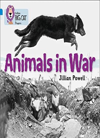 Animals in War: Band 04 Blue/Band 17 Diamond (C, Powell, Museum, Cat+-