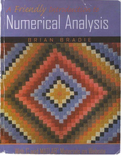 (ELECTRONIC FORMAT) Friendly Introduction to Numerical Analysis by Brian B.