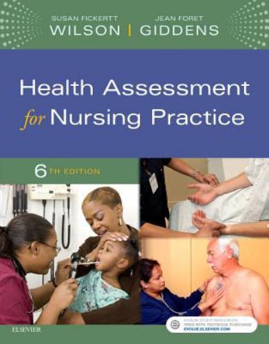 Health Assessment for Nursing Practice by Susan Fickertt Wilson and Jean…