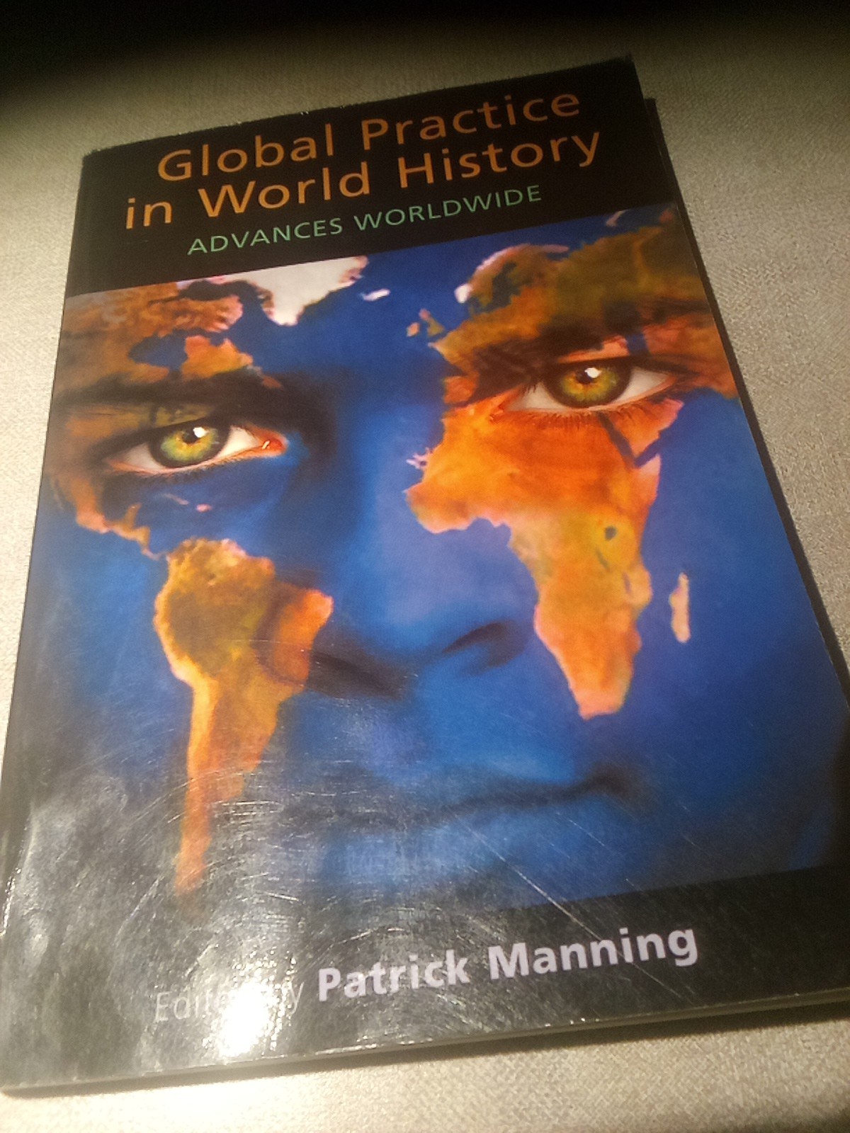 Global Practice In World History Advances Worldwide Patrick Manning Paperback