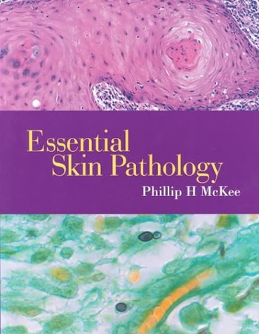 ESSENTIAL SKIN PATHOLOGY By Phillip H. Mckee *Excellent Condition*