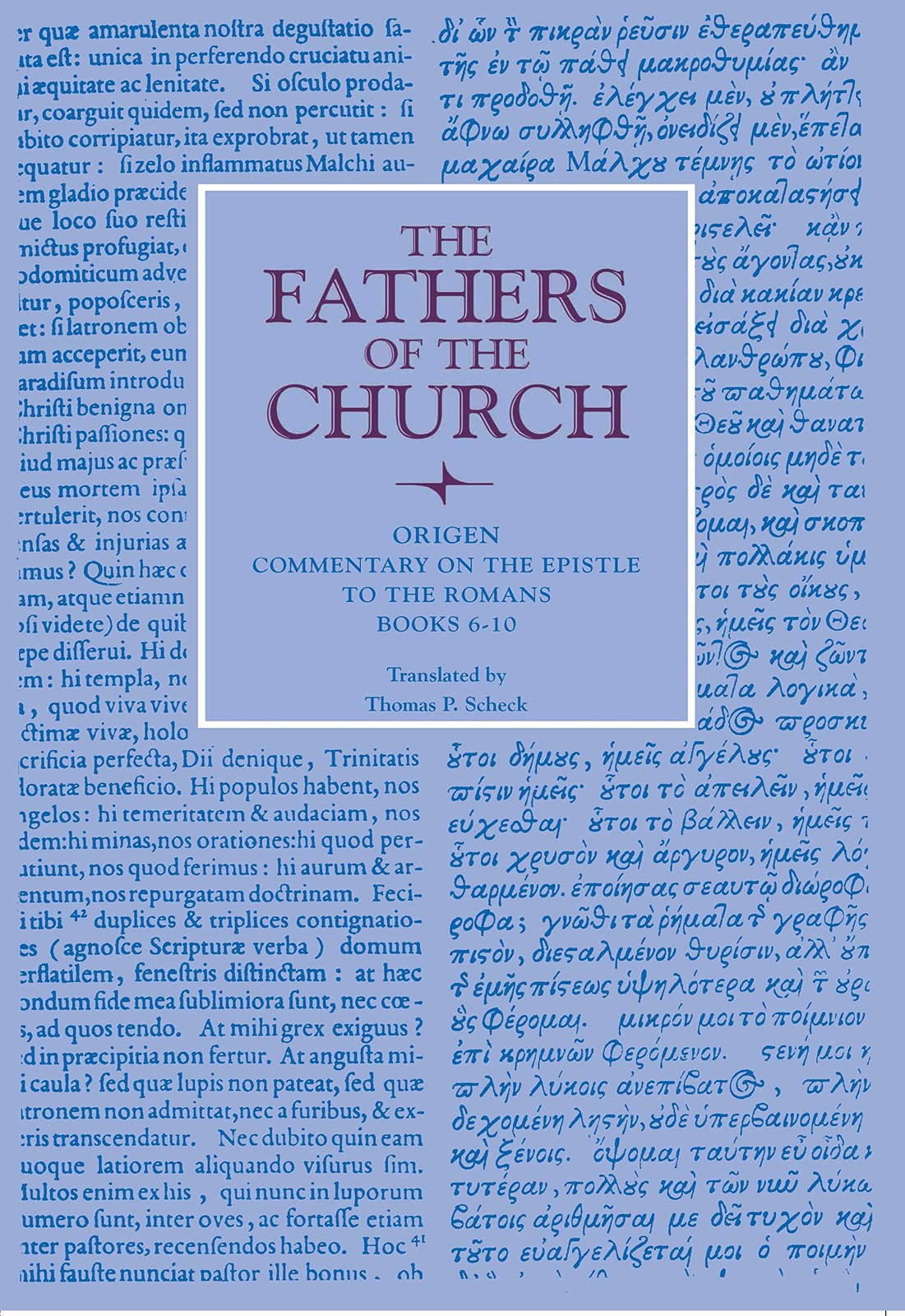 Commentary on the Epistle to the Romans Books 6-10 by Origen