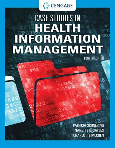 Case Studies in Health Information Management by Nanette B. Sayles, Patricia…