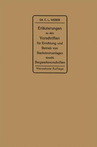 Erläuterungen Zu Den Vorschriften Für Die Errichtung Und Den Betrieb Elektris…