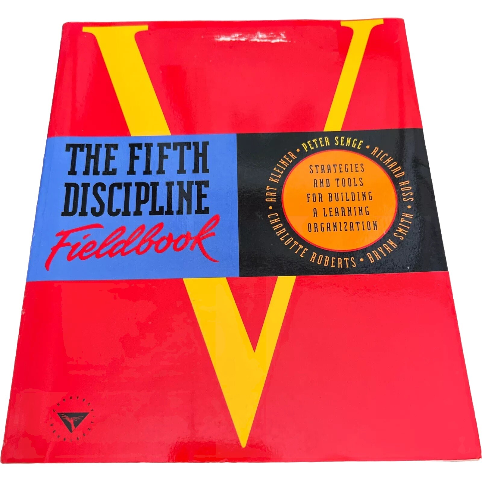 The Fifth Discipline Fieldbook softback book by Peter M Senge