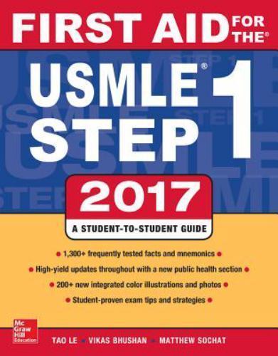 First Aid for the USMLE Step 1 2017 by Vikas Bhushan, Tao Le, Yash Chavda and…