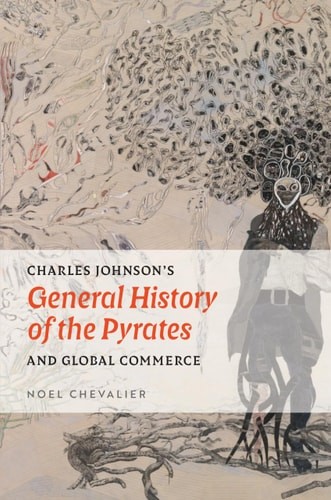 Charles Johnson’s “General History of the Pyrates” and Global Commerce (Transits
