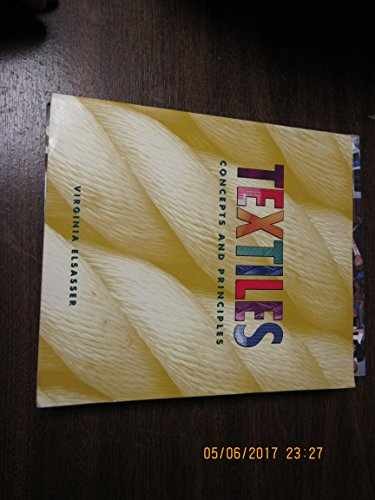 Textiles: Concepts and – Paperback, by Elsasser Virgina Hencken – Very Good