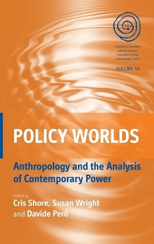 Cris Shore Policy Worlds (Hardback) EASA Series