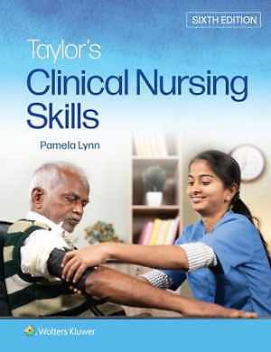 Taylor’s Clinical Nursing Skills – Paperback, by Lynn EdD MSN RN – Acceptable