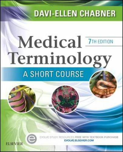 Medical Terminology: A Short Course by Davi-Ellen Chabner