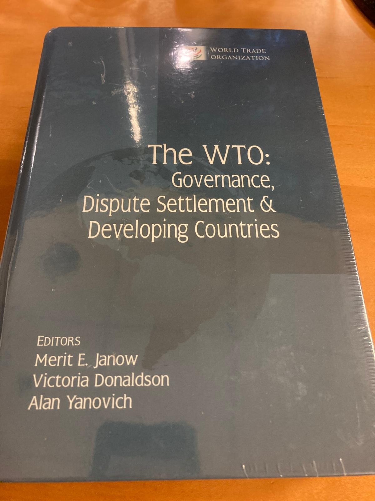 The WTO_Goverance, Dispute Settlemtn and Developing Countries